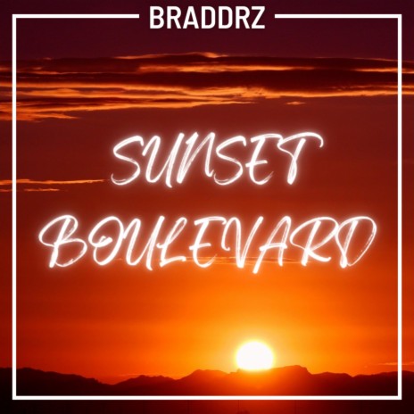 Sunset Boulevard | Boomplay Music