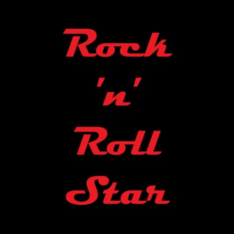 Rock ‘n’ Roll Star | Boomplay Music