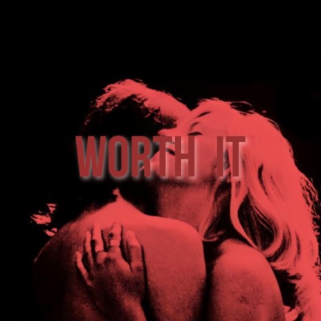 Worth It Pt. 1 | Boomplay Music