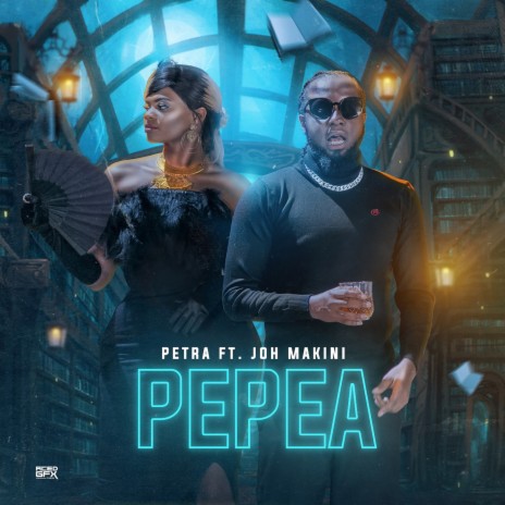 Pepea ft. Joh Makini | Boomplay Music