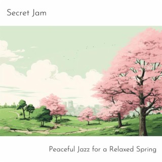 Peaceful Jazz for a Relaxed Spring