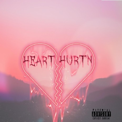 Heart hurtn | Boomplay Music