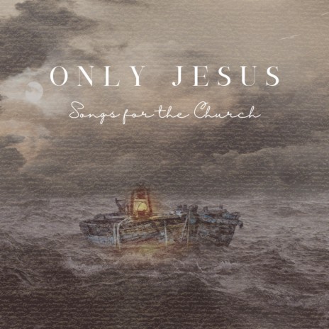 Only Jesus | Boomplay Music