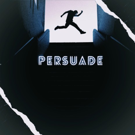 Persuade | Boomplay Music