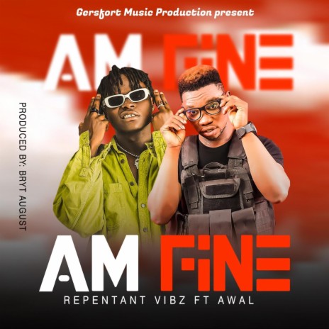 Am Fine ft. Awal | Boomplay Music