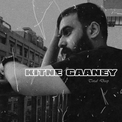 Kitne Gaaney | Boomplay Music