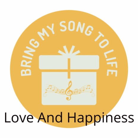 Love And Happiness | Boomplay Music