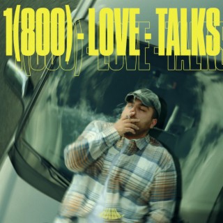 1 800 LOVE TALKS lyrics | Boomplay Music