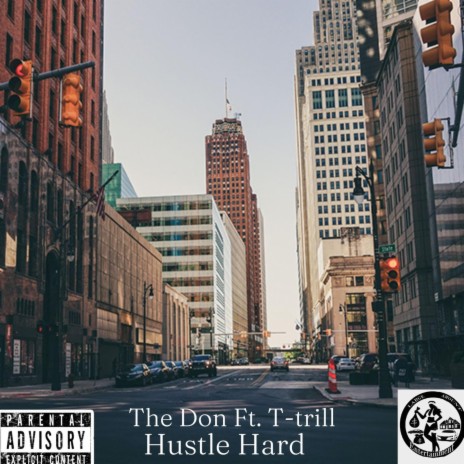 Hustle Hard ft. T Trill | Boomplay Music