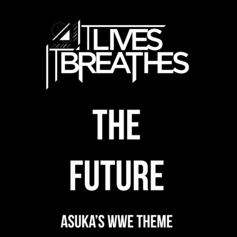 The Future (Asuka's WWE Theme) | Boomplay Music