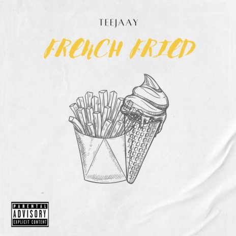 French Fried | Boomplay Music