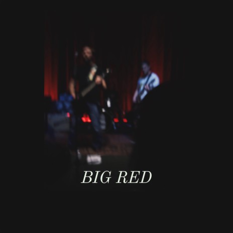 Big Red | Boomplay Music