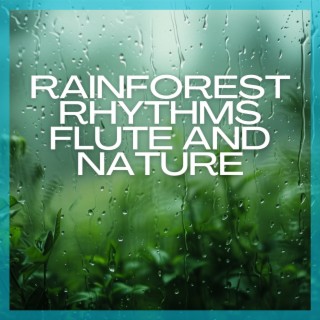 Rainforest Rhythms: Flute and Nature