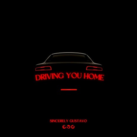 Driving You Home | Boomplay Music