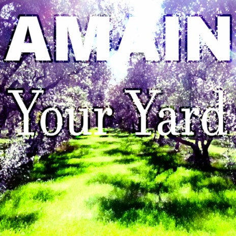Your Yard | Boomplay Music