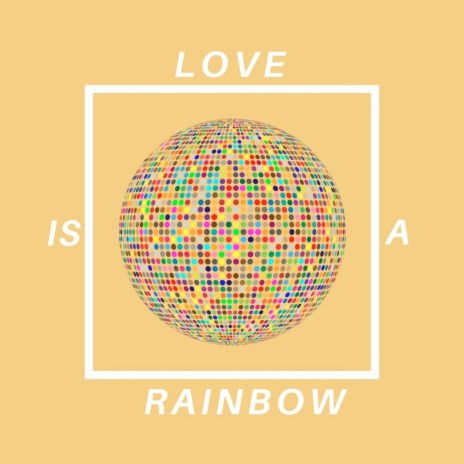 Love is a Rainbow ft. Saveria | Boomplay Music