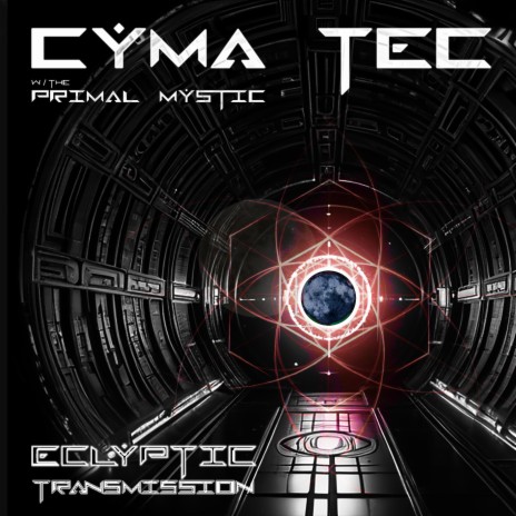 Eclyptic Transmission ft. The Primal Mystic | Boomplay Music