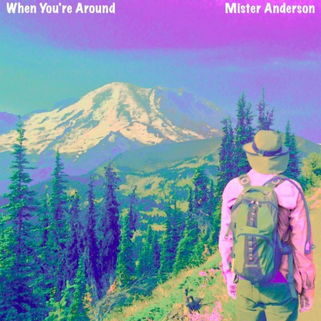 When You're Around | Boomplay Music