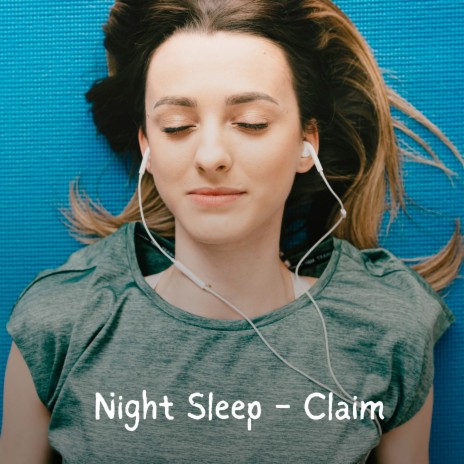 Night Sleep - Claim | Boomplay Music
