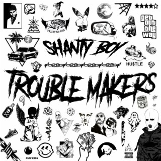 Trouble makers