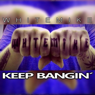 Keep Bangin’ lyrics | Boomplay Music
