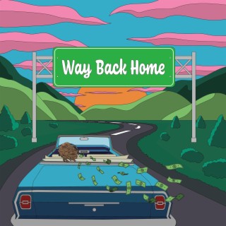 Way Back Home lyrics | Boomplay Music