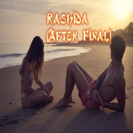 Rashida (After Final) | Boomplay Music