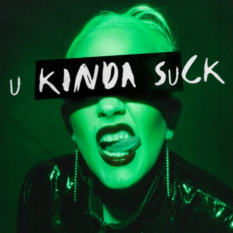 U KINDA SUCK | Boomplay Music