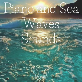 Piano and Sea Waves Sounds