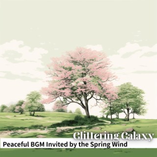 Peaceful Bgm Invited by the Spring Wind