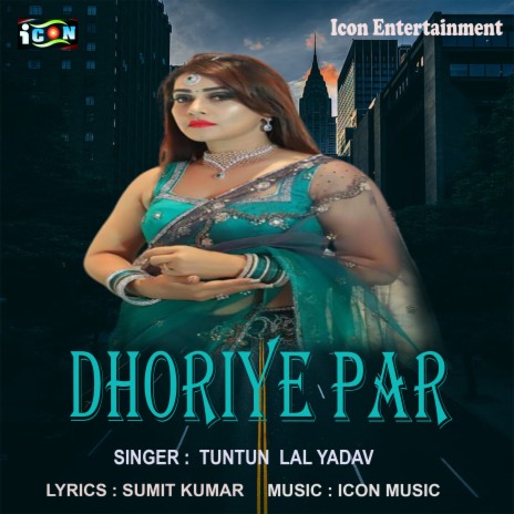 Dhoriye Par (Bhojpuri Song) | Boomplay Music