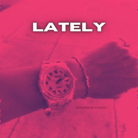 Lately | Boomplay Music