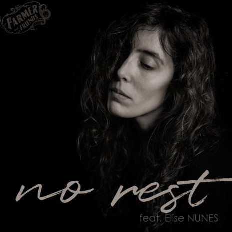 no rest ft. Elise NUNES