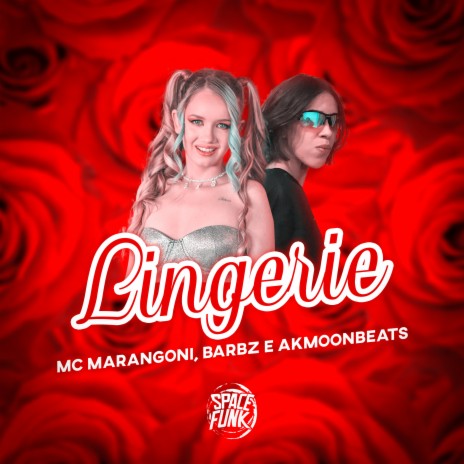 Lingerie ft. BARBZ & Akmoonbeats | Boomplay Music