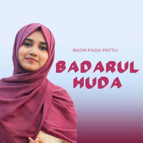 Badarul Huda | Boomplay Music