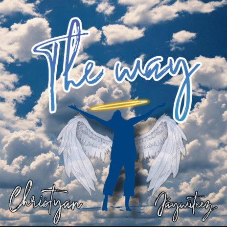 The Way ft. Christyan | Boomplay Music