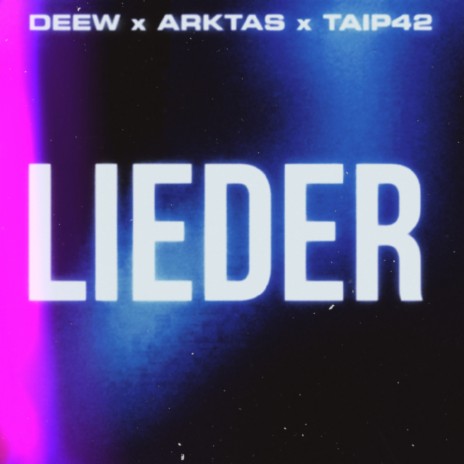 Lieder ft. Taip42 & Arktas | Boomplay Music