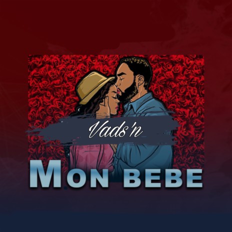 Mon bébé | Boomplay Music