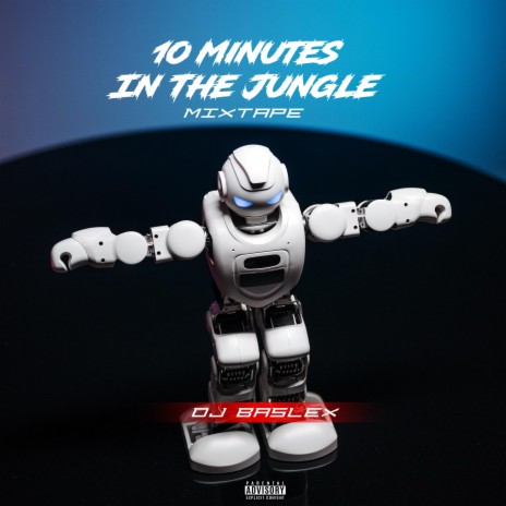 10 Minutes In The Jungle (Mixtape)