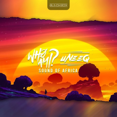 Sound Of Africa (Original Mix) ft. Uneeq | Boomplay Music