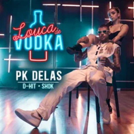 Louca de Vodka ft. Shok & D-Hit | Boomplay Music