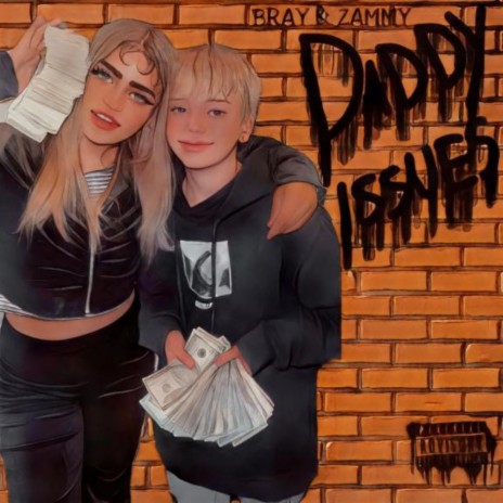 Daddy Issues ft. Baby Bray | Boomplay Music