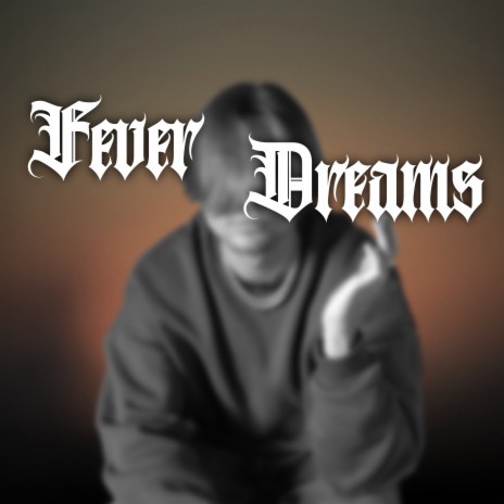 Fever Dreams ft. FLX | Boomplay Music