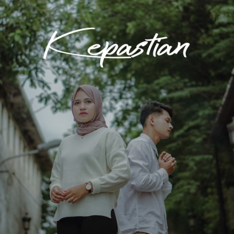 Kepastian ft. Cindi Cintya Dewi | Boomplay Music