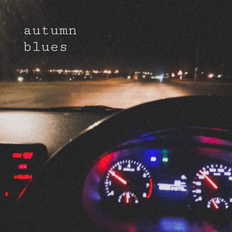 Autumn Blues | Boomplay Music