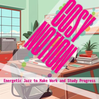 Energetic Jazz to Make Work and Study Progress