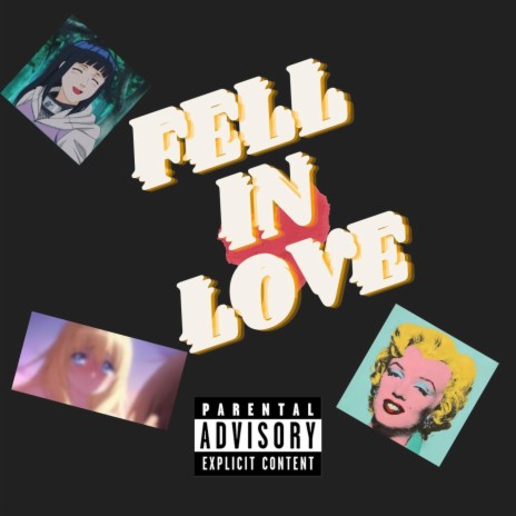 FELL IN LOVE | Boomplay Music