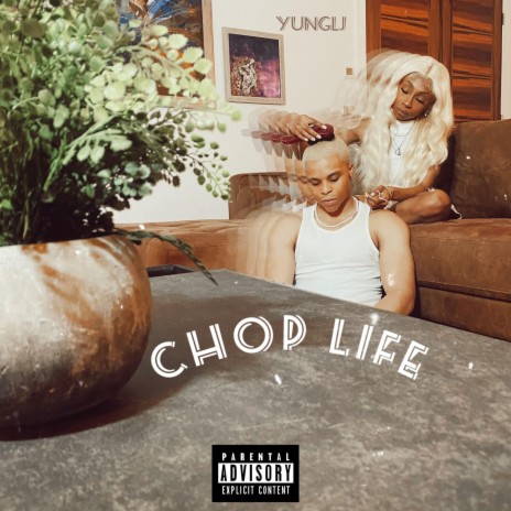 Chop Life | Boomplay Music