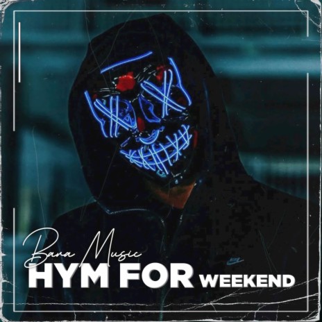 TRAP HYM FOR WEEKEND BIGW SOUNDRENALINE | Boomplay Music