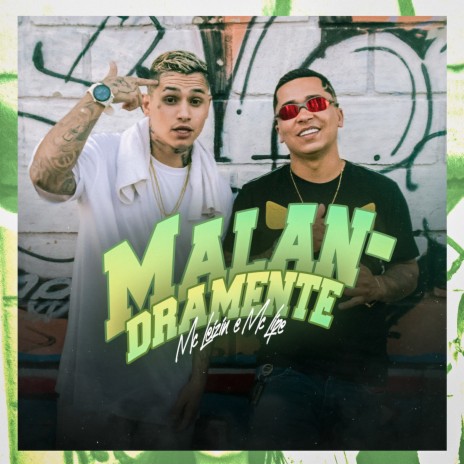 Malandramente ft. MC LIPE | Boomplay Music